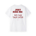 JUST KISS ME | Minimal Text Back Print t-shirt
